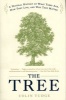 The Tree - A Natural History of What Trees Are, How They Live, and Why They Matter (Paperback) - Colin Tudge Photo