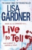 Live to Tell (Paperback) - Lisa Gardner Photo