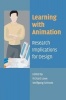 Learning with Animation - Research Implications for Design (Paperback) - Richard Lowe Photo