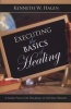 Executing the Basics of Healing - A Game Plan for Walking in Divine Health (Paperback) - Kenneth E Hagin Photo