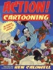 Action! Cartooning - 96 Pages of How-to Havoc! (Paperback) - Ben Caldwell Photo