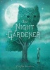 The Night Gardener (Hardcover) - Terry Fan Photo