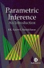 Parametric Inference - An Introduction (Hardcover) - BK Kale Photo