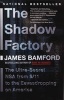 The Shadow Factory - The Ultra-Secret NSA from 9/11 to the Eavesdropping on America (Paperback) - James Bamford Photo