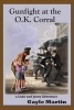 Gunfight at the O.K. Corral - A Luke and Jenny Adventure (Paperback) - Gayle Martin Photo