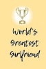 World's Greatest Girlfriend - A 6 X 9 Lined Journal (Paperback) - Irreverent Journals Photo