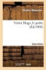 Victor Hugo, Le Poete (3e Ed.) (French, Paperback) - Charles Renouvier Photo