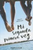 Mi Segunda Primera Vez (Spanish, Paperback) - Tracy Brogan Photo