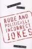 The Ultimate Book of Rude and Politically Incorrect Jokes (Paperback, New Ed) - Allan Pease Photo