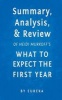 Summary, Analysis & Review of Heidi Murkoff's What to Expect the First Year by  (Paperback) - Eureka Photo