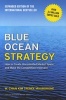 Blue Ocean Strategy - How to Create Uncontested Market Space and Make the Competition Irrelevant (Hardcover, Expanded edition) - W Chan Kim Photo