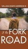 At the Fork in the Road (Hardcover) - III William Joseph Morrow Photo