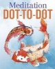 Meditation Dot-To-Dot (Paperback) - David Woodroffe Photo