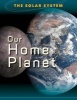 Our Home Planet (Hardcover) - Mason Crest Photo