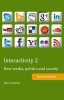 Interactivity 2 - New Media, Politics & Society (Paperback, 2nd Revised edition) - Alec Charles Photo