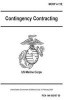 Marine Corps Reference Publication McRp 4-11E Contingency Contracting 12 February 2009 (Paperback) - United States Governmen Us Marine Corps Photo