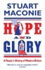 Hope and Glory - A People's History of Modern Britain (Paperback) - Stuart Maconie Photo