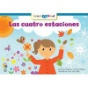 Las Cuatro Estaciones =The Four Seasons (Spanish, Paperback) - Rozanne L Williams Photo