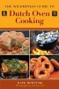 Wilderness Guide to Dutch Oven Cooking (Paperback) - Kate Rowinski Photo