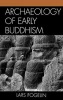 Archaeology of Early Buddhism (Hardcover) - Lars Fogelin Photo