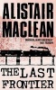 The Last Frontier (Paperback, New ed) - Alistair MacLean Photo