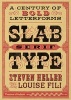 Slab Serif Type - A Century of Bold Letterforms (Paperback) - Louise Fili Photo