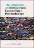 The Handbook of Transcultural Counselling and Psychotherapy (Paperback, New) - Colin Lago Photo