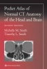 A Pocket Atlas of Normal CT Anatomy of the Head and Brain (Paperback, 2nd Revised edition) - Michelle M Smith Photo