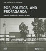 The America House Berlin Pop, Politics, and Propaganda (Hardcover) - Berlin Foundation Photo