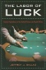 The Labor of Luck - Casino Capitalism in the United States and South Africa (Paperback) - Jeffrey J Sallaz Photo