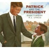 Patrick and the President (Hardcover) - Ryan Tubridy Photo