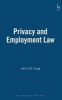 Privacy and Employment Law (Hardcover) - John DR Craig Photo