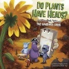 Do Plants Have Heads? - Learning about Plant Parts with the Garbage Gang (Hardcover) - Thomas Kingsley Troupe Photo