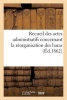 Recueil Des Actes Administratifs Concernant La Reorganisation Des Haras. 1860-1861 (French, Paperback) - Sans Auteur Photo