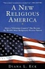 New Religious America Pb - How a "Christian Country" Has Now Become the World's Most Religiously Diverse Nation (Paperback, 2nd) - Diana L Eck Photo