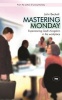 Mastering Monday - Experiencing God's Kingdom in the Workplace (Paperback) - John Beckett Photo