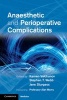 Anaesthetic and Perioperative Complications (Paperback) - Kamen Valchanov Photo