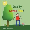 Daddy Loves You! (Paperback) - Sally Helmick North Photo