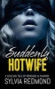 Suddenly Hotwife (Paperback) - Sylvia Redmond Photo