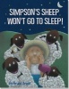 Simpson's Sheep Won't Go to Sleep! (Hardcover) - Bruce Arant Photo