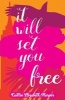 It Will Set You Free (Paperback) - Caitlin Elizabeth Harper Photo