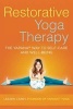 Restorative Yoga Therapy - The Yapana Way to Self-Care and Well-Being (Paperback) - Leeann Carey Photo