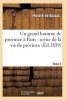 Un Grand Homme de Province a Paris: Scene de La Vie de Province. Tome 2 (French, Paperback) - De Balzac H Photo