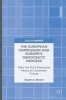 The European Commission and Europe's Democratic Process 2016 - Why the EU's Executive Faces an Uncertain Future (Hardcover, 1st Ed. 2016) - Stuart A Brown Photo