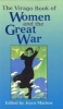 The Virago Book of Women and the Great War (Paperback, New edition) - Joyce Marlow Photo