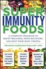 Super Immunity Foods - A Complete Program to Boost Wellness, Speed Recovery, and Keep Your Body Strong (Paperback, New) - Frances Sheridan Goulart Photo