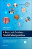 A Practical Guide to Fascial Manipulation - An Evidence- and Clinical-Based Approach (Paperback) - Tuulia Luomala Photo