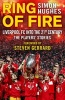 Ring of Fire - Liverpool into the 21st Century: the Players' Stories (Hardcover) - Simon Hughes Photo