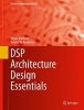 DSP Architecture Design Essentials (Online resource, 2012) - Dejan M Markovic Photo