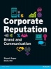 Corporate Reputation - Brand and Communication (Paperback) - Chris Fill Photo